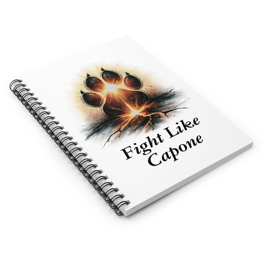 Fight Like Capone Paw Notebook — Spiral Ruled Journal for Pet Lovers & Motivational Notes