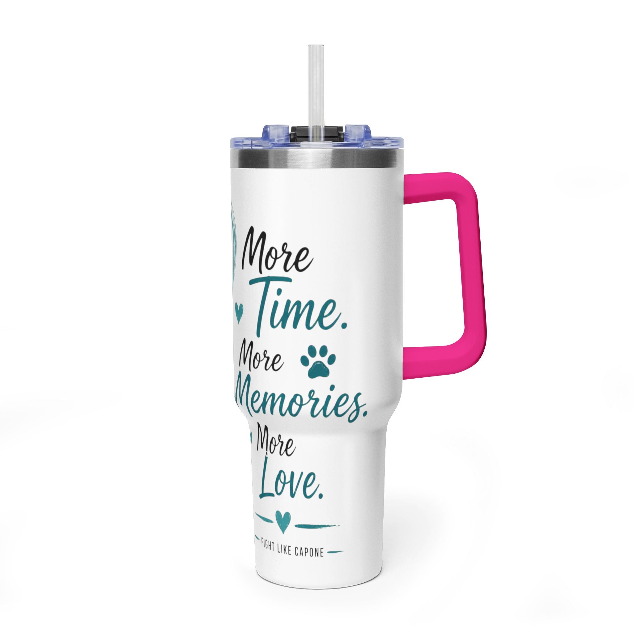'More Time, More Memories, More Love' —  40oz Vacuum Tumbler