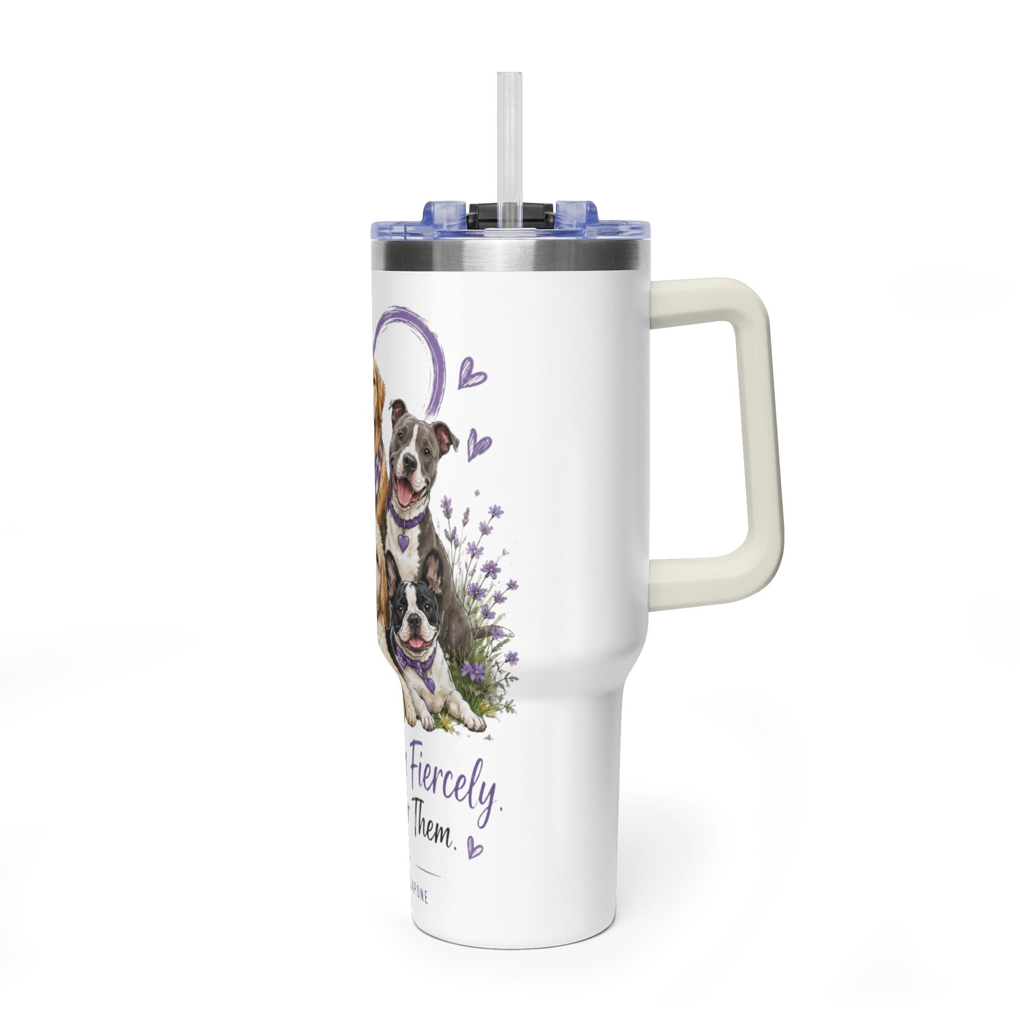 'Love Them Fiercely, Fight For Them Always' — 40oz Vacuum Tumbler