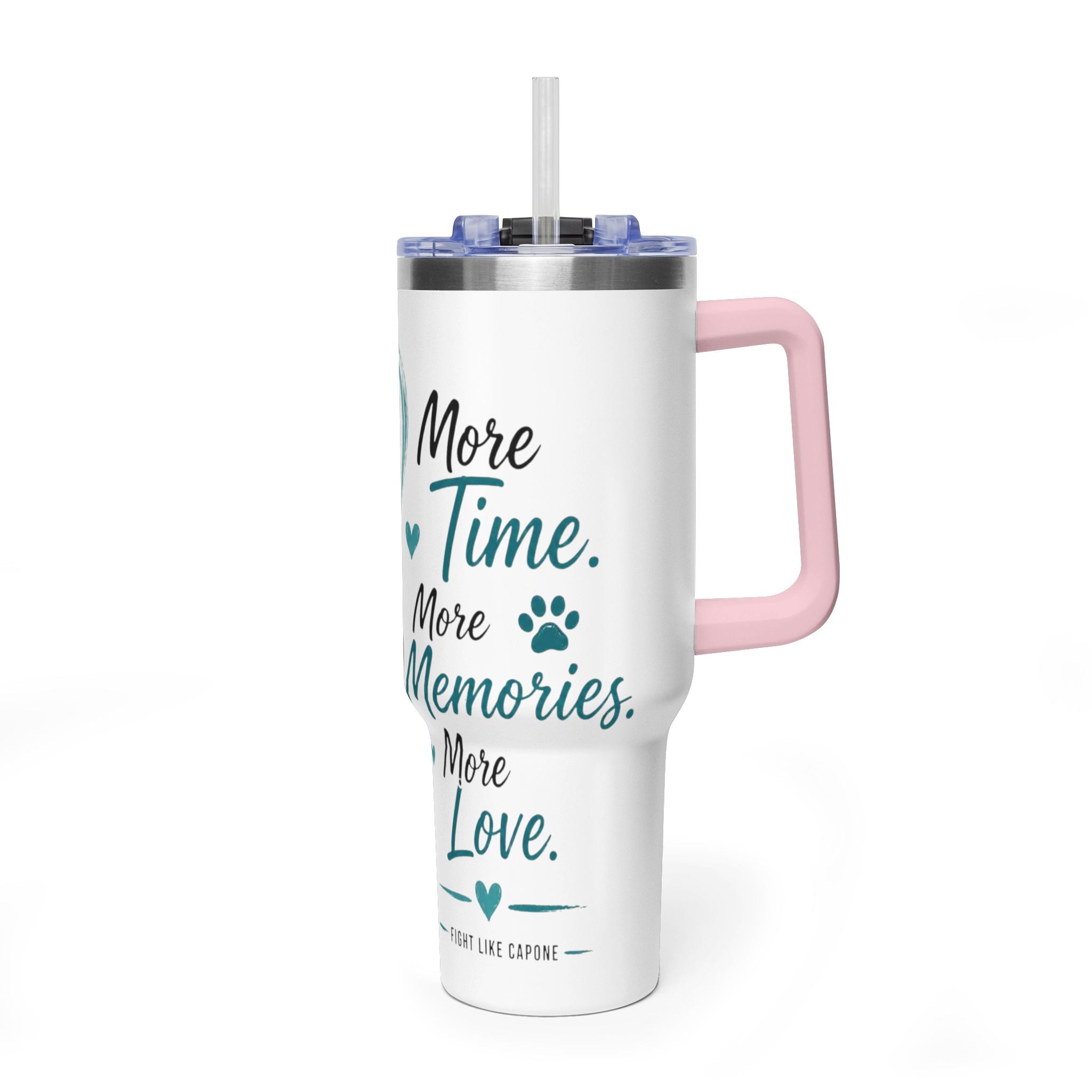 'More Time, More Memories, More Love' —  40oz Vacuum Tumbler