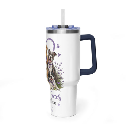 'Love Them Fiercely, Fight For Them Always' — 40oz Vacuum Tumbler